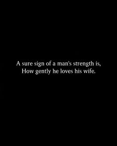 A true measure of a man's strength lies in the gentleness of his love for his wife. It's the little things that show his heart. #RelationshipQuotes #LoveAndStrength #GentleLove #MarriageGoals #TrueLove