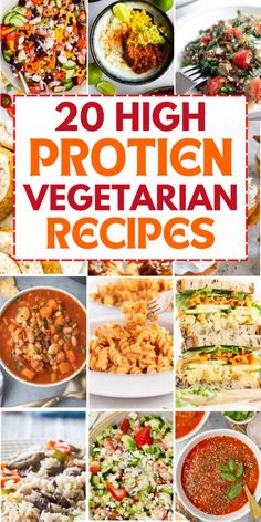 20 high protein vegetarian recipes that are easy to make and delicious for the whole family