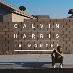 Details Coming Soon Calvin Harris Album, Dizzee Rascal, Tinie Tempah, Dillon Francis, Krewella, Feel So Close, I Need You Love, We Found Love, Pochette Album