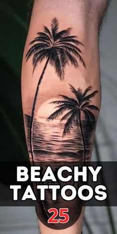 the cover up to beachy tattoos is shown in black and white with palm trees on it