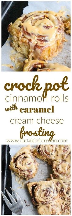 crock pot cinnamon rolls with caramel cream cheese frosting are the perfect dessert