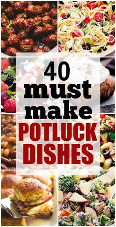 the cover of 40 must make potluck dishes, with pictures of different foods