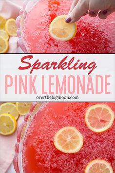 sparkling pink lemonade is the perfect drink for summer