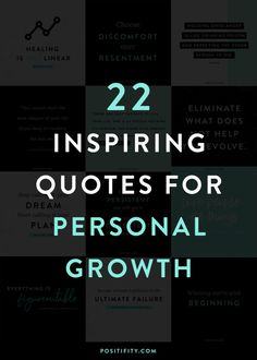 the words 22 inspirational quotes for personal growth on black and white squares with green lettering