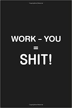 Work - You = Shit: Funny Gift for Coworker / Colleague Leaving, Goodbye and Good Luck New Job - Blank Lined Notebook for Her or Him: Studio, JackFruit: 9798650206910: Amazon.com: Books Positive Words, Kindle Reading, Machine Learning