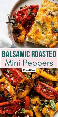 a plate with some food on it and the words balsamic roasted mini peppers