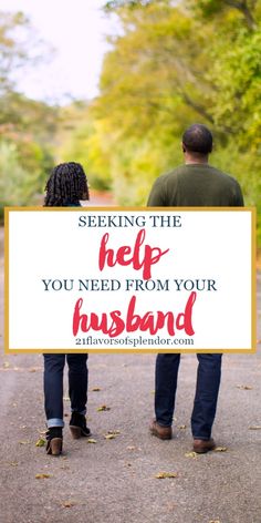 two people holding a sign that says, seeking the help you need from your husband