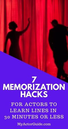 two people standing in front of a red curtain with the words, 7 memoion hacks for actors to learn lines in 30 minutes or less