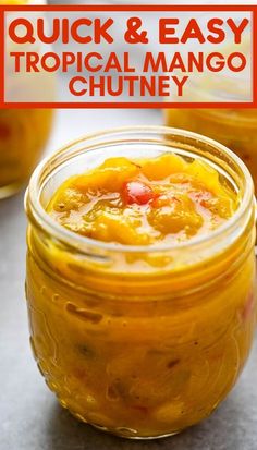 quick and easy tropical mango chutney in a mason jar with text overlay