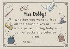 a sign that says, free dobby whether you want to be free all the house elves or just win a prize