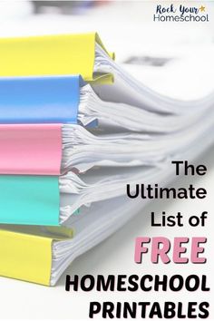 the ultimate list of free homeschool printables