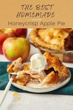 the best homemade honey crisp apple pie