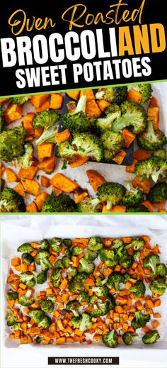 broccoli and sweet potatoes in white trays with text overlay that reads oven roasted broccoli and sweet potatoes