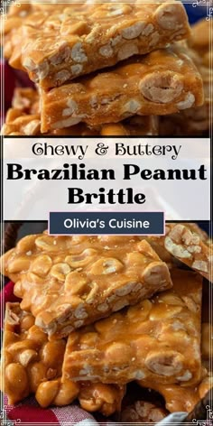 several pieces of brittle are stacked on top of each other with the words chew and buttery brazilian peanut brittle