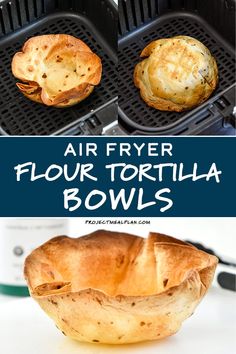 air fryer filled with four tortilla bowls and text overlay reads, air fryer flour bowl