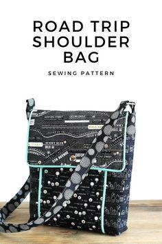 the road trip shoulder bag sewing pattern is shown on a wooden table with text overlay