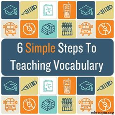 six simple steps to teaching vocabular