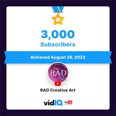 an ad for rad creative art with the words 3, 000 subs achieved august 26