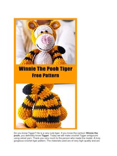 a crocheted stuffed animal with the words winnie the pooh tiger free pattern