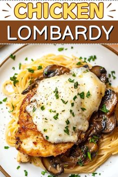 chicken lombardy with mushrooms and cheese on top is served in a white plate