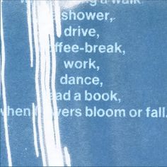 a blue book with white writing on the front and back cover that reads, shower drive, free - break, work, dance, add a book, givers bloom or fall