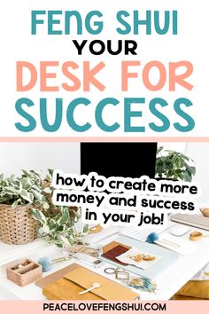 a desk with plants and other office supplies on it, the text reads how to create more money and success in your job