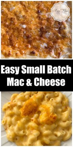 macaroni and cheese is shown with the words easy small batch mac & cheese