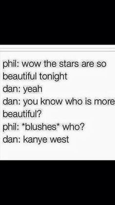 text that reads, phil wow the stars are so beautiful tonight can you know who is more beautiful?