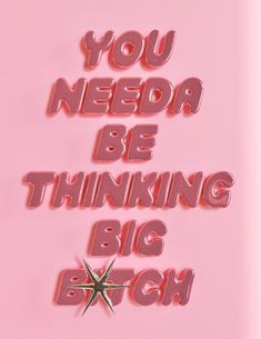 Think Big, A Well, Full Potential, Self Care, Affirmations, For Women, Pink