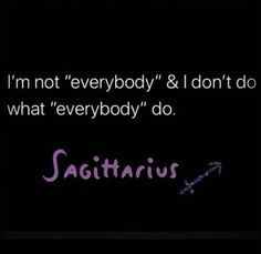 the text says, i'm not everybody & i don't do what everybody do