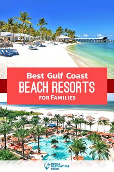 the best gulf coast beach resort for families