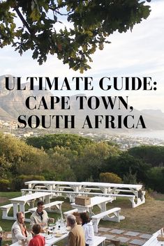 the ultimate guide to cape town, south africa