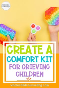 two hands holding colorful legos with the words create a comfort kit for giving children