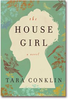 the house girl by tara conklin and okra o'kea book cover