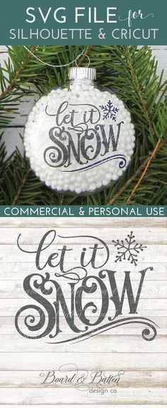 two christmas ornaments with the words let it snow on them