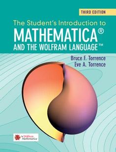 The unique feature of this compact student's introduction to Mathematica(R) and the Wolfram Language(TM) is that the order of the material closely follows a standard mathematics curriculum. As a result, it provides a brief introduction to those aspects of the Mathematica(R) software program most useful to students. Used as a supplementary text, it will help bridge the gap between Mathematica(R) and the mathematics in the course, and will serve as an excellent tutorial for former students. There have been significant changes to Mathematica(R) since the second edition, and all chapters have now been updated to account for new features in the software, including natural language queries and the vast stores of real-world data that are now integrated through the cloud. This third edition also i Free Textbooks, World Data, Cambridge University Press, Wolfram, June 30, What To Read, Book Addict, Book Photography