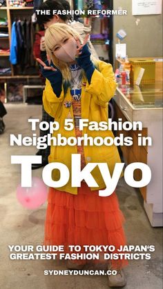 a woman in yellow jacket and orange skirt with text overlay that reads top 5 fashion neighborhood in tokyo tokyo