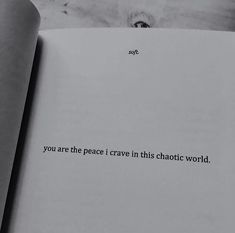 an open book with the words you are the peace crave in this chaotic world