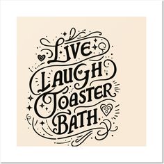 This delightful art print with modern calligraphy, offers a light-hearted twist to the familiar adage “Live, Love, Laugh,” adding a dash of quirky charm with the word “Toaster Bath.” It’s perfect for those who are tired of the Live Love Laugh life. -- Choose from our vast selection of art prints and posters to match with your desired size to make the perfect print or poster. Pick your favorite: Movies, TV Shows, Art, and so much more! Available in mini, small, medium, large, and extra-large depe Stencil Ideas, Lettering Ideas, Apartment Art, Live Love Laugh, Art Coffee, Craft Stuff, Modern Calligraphy, Lettering Fonts