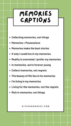 a poster with the words memories captions in black and white, on a green background