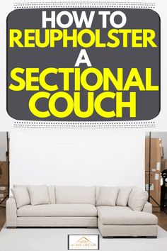 a couch with the words how to reupholster a sectional couch on it