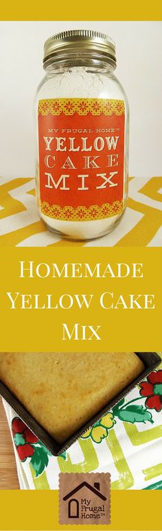 homemade yellow cake mix in a jar on top of a table with the title below it