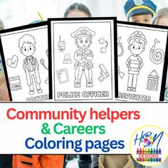 children holding up coloring pages with the words community helpers and carers