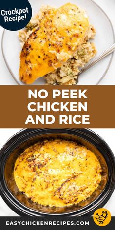 an image of chicken and rice in the crockpot recipe with text that reads, no peek chicken and rice