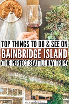 the top things to do and see on bainbridge island, the perfect seattle day trip