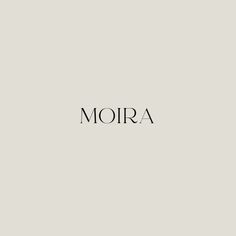 the word moira written in black on a white background