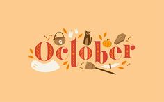 an orange background with the word october written in red and surrounded by autumn leaves, pumpkins, cats, and other things