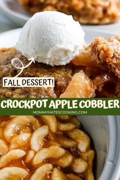 the crockpot apple cobbler is topped with ice cream and caramel sauce