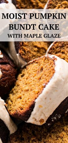 the most pumpkin bundt cake with maple glaze is cut in half and topped with icing