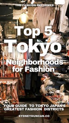 the top 5 tokyo neighborhood for fashion